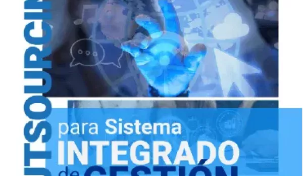 Outsourcing para Sistema Integrado de Gestión